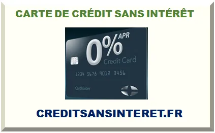 CARTE DE CRÉDIT SANS INTÉRÊT SANS FRAIS 2026-2027