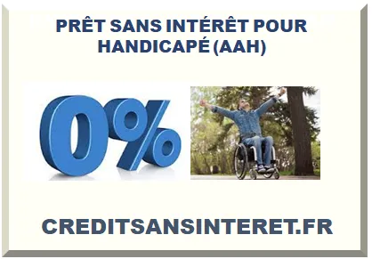 PRÊT À TAUX ZÉRO (PTZ) POUR HANDICAPÉ (AAH) 2026-2027